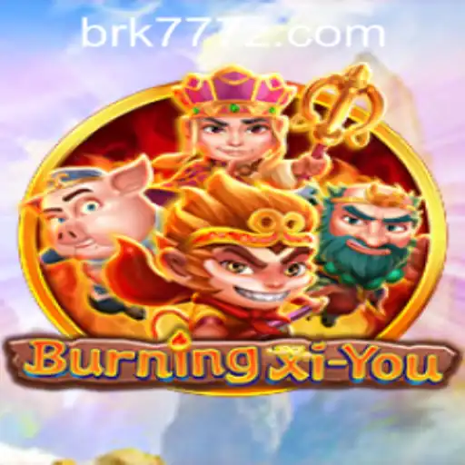 Discover the Mystical World of BurningXiYou: A Comprehensive Guide