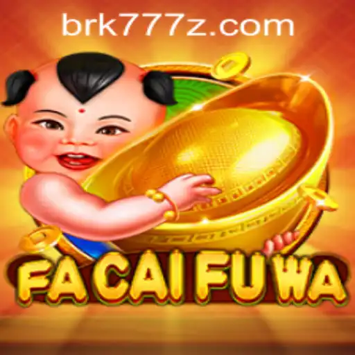 Discover the Fascinating World of FaCaiFuWa: A Comprehensive Guide to Gameplay and Strategy