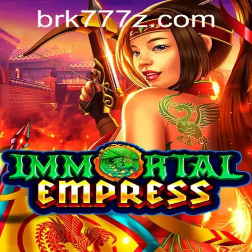 ImmortalEmpress and BRK777 PH Login: A Comprehensive Guide to the Game
